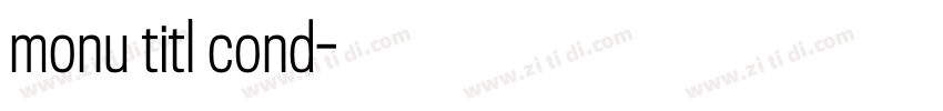 monu titl cond字体转换 monu titl cond字体转换